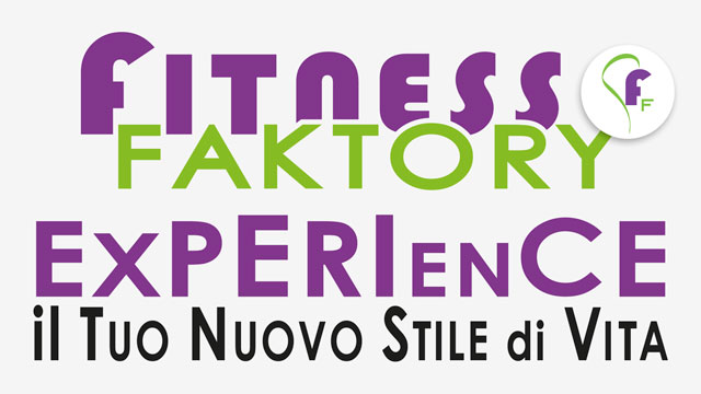 Fitness Faktory Experience: il tuo nuovo stile di vita - maggio 2020