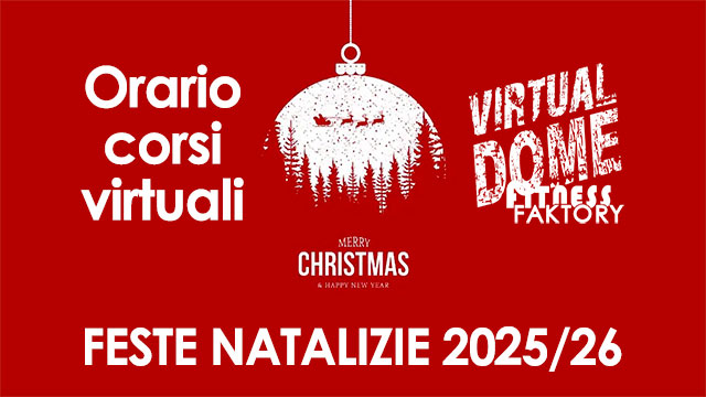 Orario attività virtuali nella Virtual Dome Fitness Faktory festività Natale 2025-2026