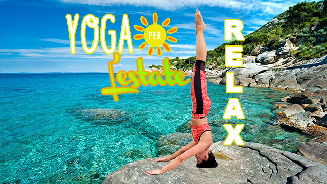Lo Yoga e le stagioni. Yoga per l'estate: relax