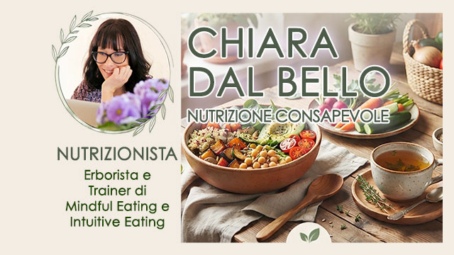 Scopri la nutrizione consapevole con la nostra nutrizionista Chiara Dal Bello